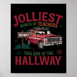 Jolliest Bunch Of Teachers This Side Of The Hallwa Poster