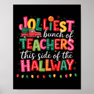 Jolliest Bunch Of Teachers This Side Of The Hallwa Poster
