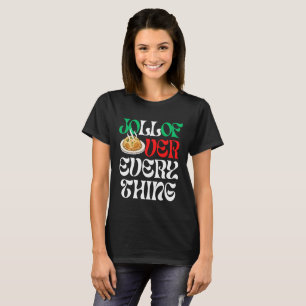 Jollof Over Everything    T-Shirt