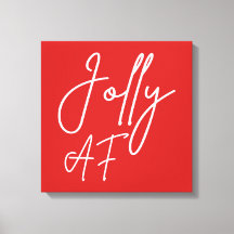 Jolly AF I - Funny Adult Christmas Holiday