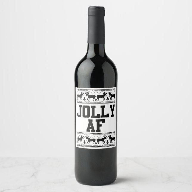 Jolly AF ugly Christmas sweater funny xmas gift fo Wine Label (Front)