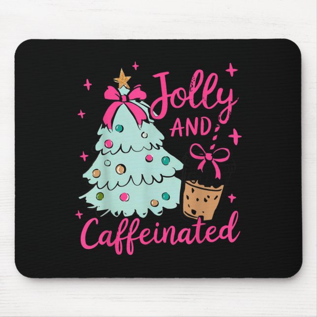 Jolly &amp; Caffeinated Coffee Coquette Bow Xmas T Mouse Pad (Front)