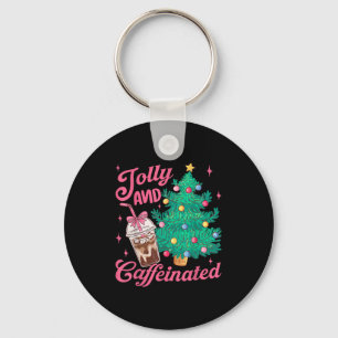 Jolly And Caffeinated Tis The Season Coffee Lover  Keychain