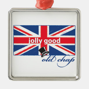 Jolly good old chap! metal ornament