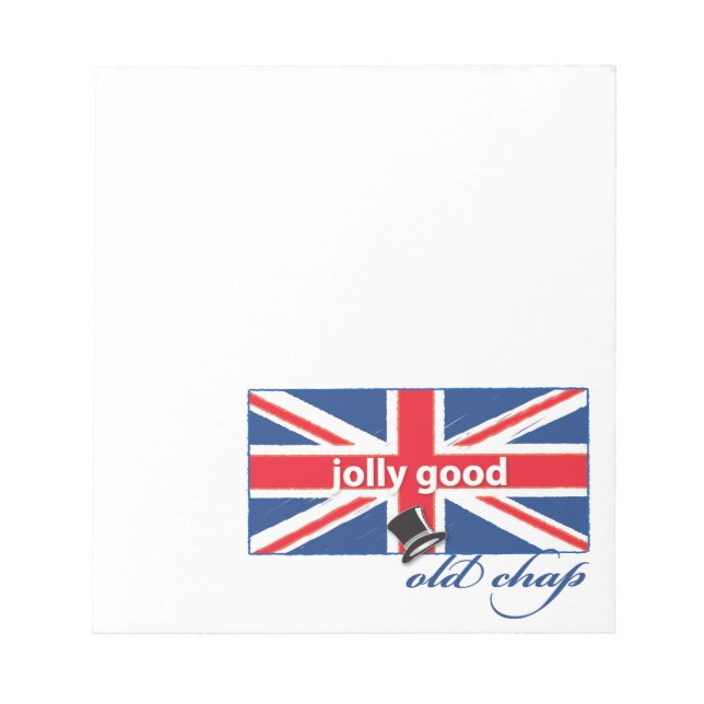 Jolly good old chap! notepad (Front)