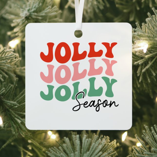 Jolly Jolly Jolly Season  Retro Holiday Typography Metal Ornament (Insitu)