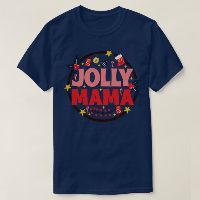 Jolly Mama 1 T-Shirt (Design Front)