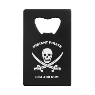 Jolly Rogers Instant Pirate Add Rum Credit Card Bottle Opener
