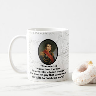 Jomini Thinks Clausewitz is a Loser Coffee Mug