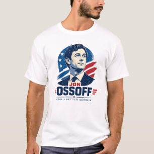 Jon Ossoff for Governor For a Better Georgia T-Shirt