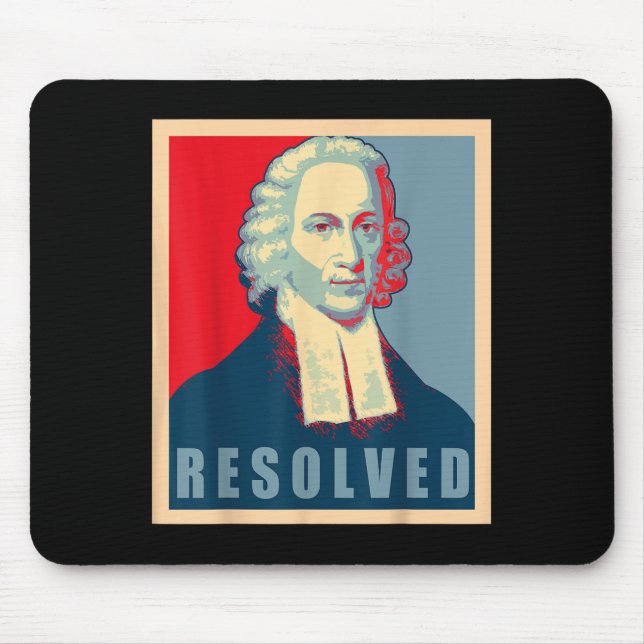 Jonathan Edwards Resolved Calvinist Reformed  Mouse Pad (Front)