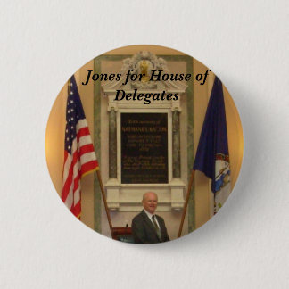 Jones for House of Delegates 2 Inch Round Button