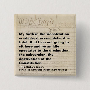 Jordan Impeachment Quote Constitution Watergate 2 Inch Square Button
