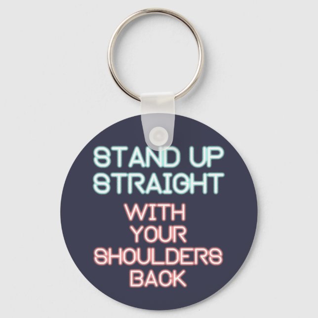 Jordan Peterson: Stand Up Straight... Keychain (Front)