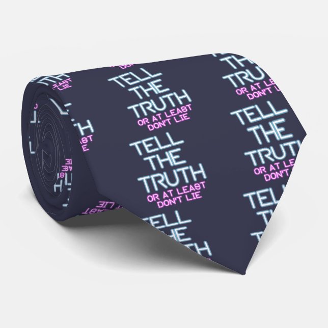 Jordan Peterson: Tell The Truth... Tie (Rolled)