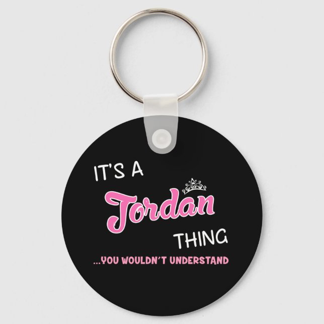 Jordan Thing You Wouldn't Understand Name Keychain (Front)