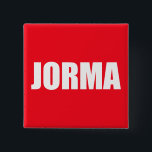 Jorma 2 Inch Square Button<br><div class="desc">© Lonely Island Technologies.</div>