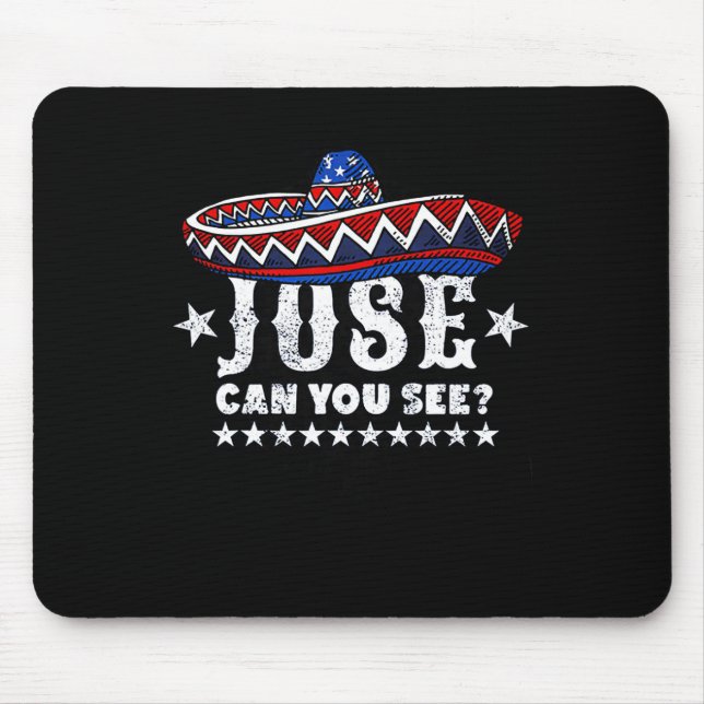 Jose Can You See 4th Of July  Mouse Pad (Front)