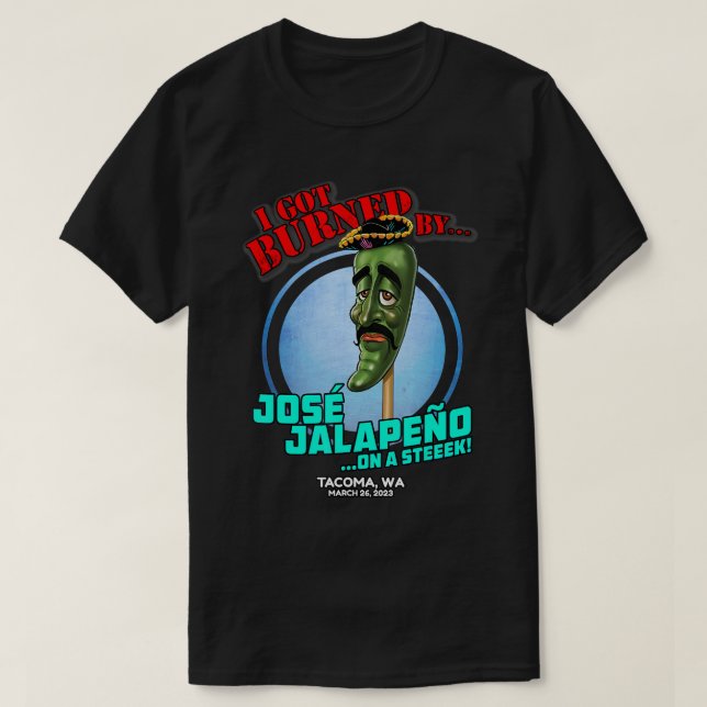 Jose Jalapeno On A Stick Tacoma, WA (2023) T-Shirt (Design Front)