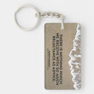 Joseph Addison Inspirational Quote "Advice" Keychain