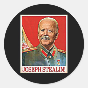 Joseph Stealin Anti Joe Biden Meme Parody Politica Classic Round Sticker
