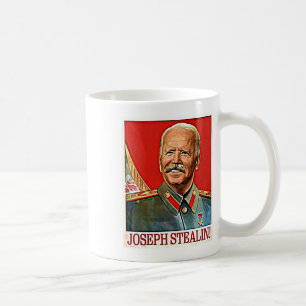 Joseph Stealin Anti Joe Biden Meme Parody Politica Coffee Mug