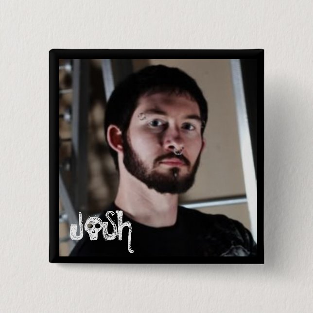JOSH of Sooner Than Later 2 Inch Square Button (Front)