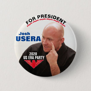 Josh Usera for President 2020 2 Inch Round Button
