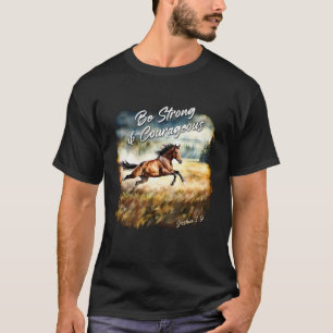 Joshua 19 Be Strong & Courageous Girls Horse Verse T-Shirt