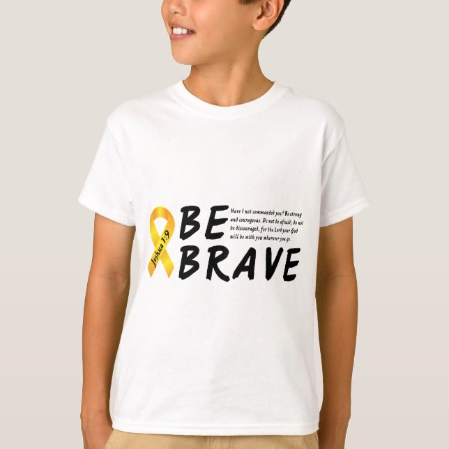 Joshua 1:9 Be Brave T-Shirt (Front)