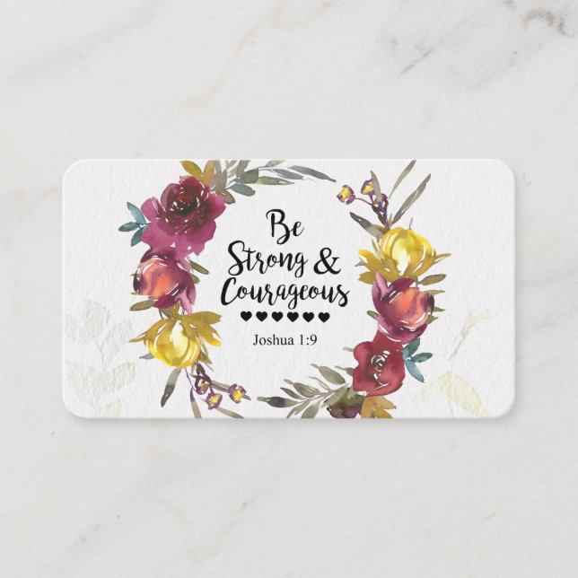 Joshua 1:9 Be Strong and Courageous Floral Wreath Business Card (Front)