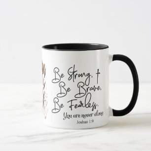 Joshua 1 9 Be Strong Be Brave Bible Verse  Mug
