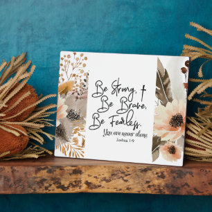 Joshua 1 9 Be Strong Be Brave Bible Verse tabletop Plaque