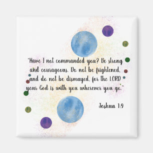 Joshua 1:9 magnet