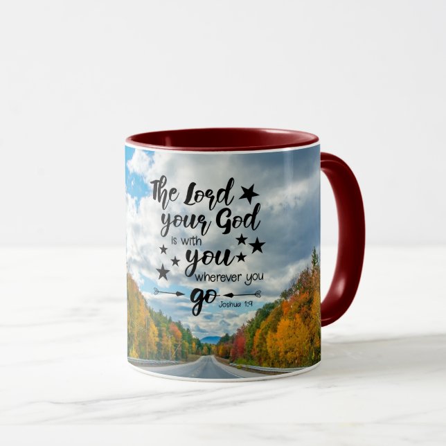 Joshua 1:9 The Lord is With You Wherever You Go Mug (Front Right)