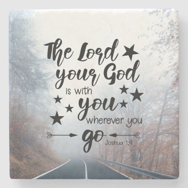 Joshua 1:9 The Lord is With You Wherever You Go Stone Coaster (Front)