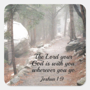 Joshua 1:9 The Lord your God is with you... Square Sticker