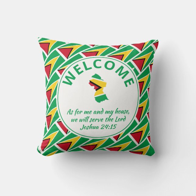 Joshua 24:15 As For Me And My House GUYANA Welcome Throw Pillow (Front)