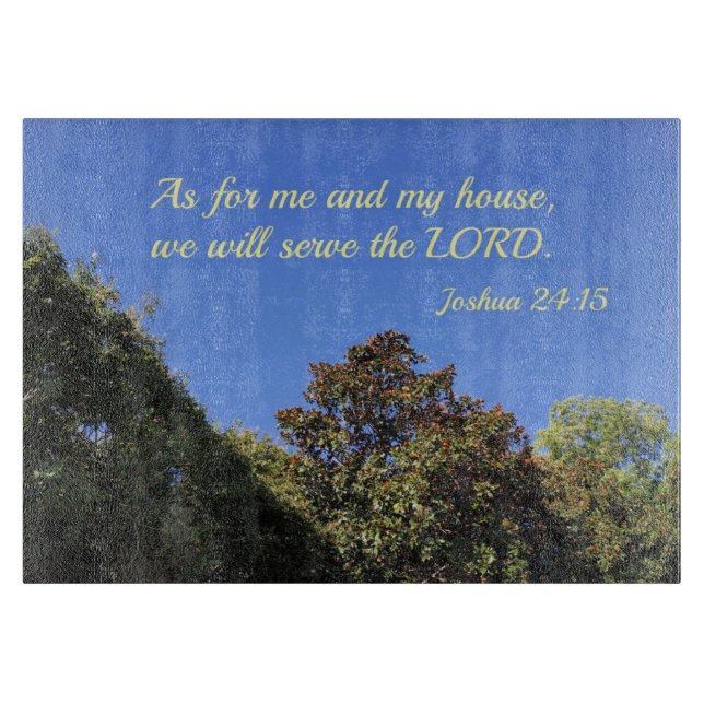 Joshua 24:15 As for me and my house, we will serve Cutting Board (Front)
