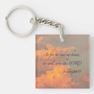 Joshua 24:15 As for me and my house, we will serve Keychain