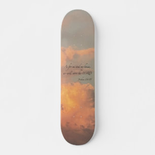 Joshua 24:15 As for me and…  Skateboard