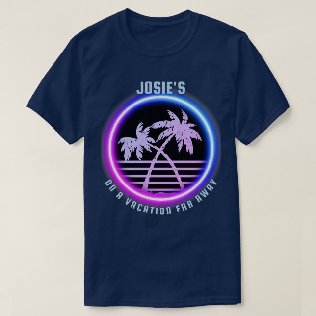 Josies On A Vacation Far Away T-Shirt (Design Front)