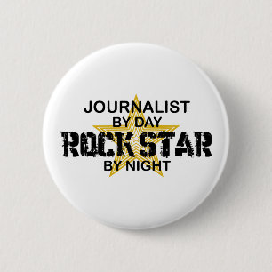 Journalist Rock Star by Night 2 Inch Round Button