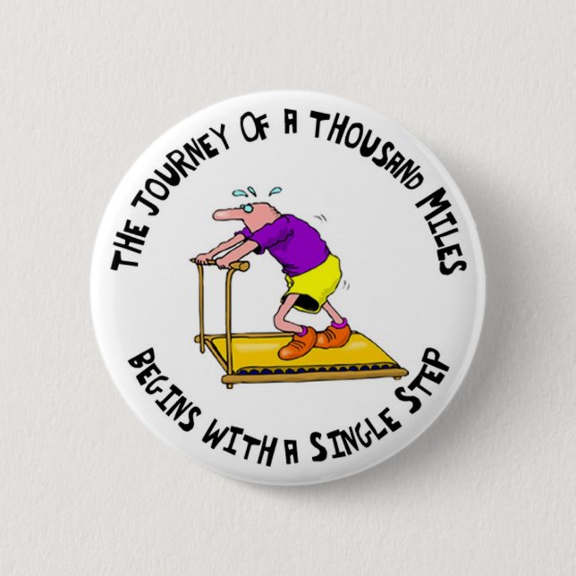 Journey Of A Thousand Miles - Exercise Motivation 2 Inch Round Button (Front)