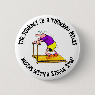 Journey Of A Thousand Miles - Exercise Motivation 2 Inch Round Button