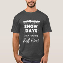 "Jours de neige" T-shirt enseignant pour hommes