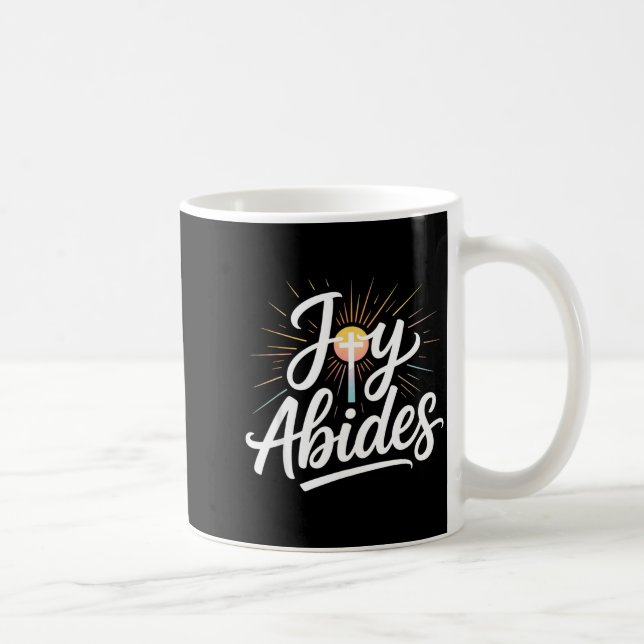 Joy Abides Christian Cross Sunbeam Faith Insration Coffee Mug (Right)