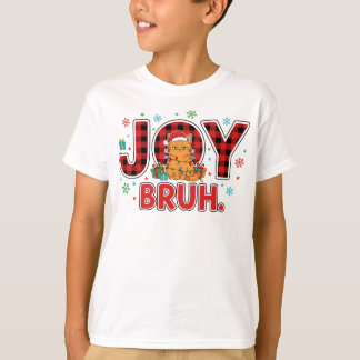 JOY BRUH. Funny Santa Christmas T-Shirt