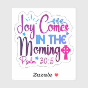 Joy Comes in the Morning