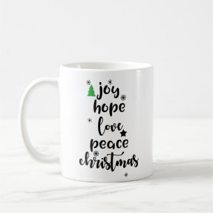 Joy Hope Love Peace Christmas Funny  Coffee Mug